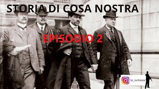 Storia di Cosa Nostra  Episodio 2 Vito Cascio Ferro contro Joe Petrosino e il Prefetto di Ferro [upl. by Zolner]