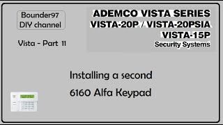 installing a second 6160 keypad Vista 20p part 11 [upl. by Natala988]