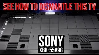 See how to dismantle this TV SONY XBR55A9G [upl. by Tega588]