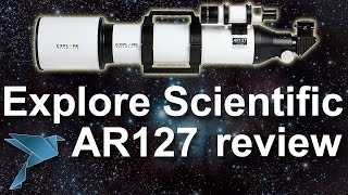 Explore Scientific AR127 Refractor Review [upl. by Akenahc]