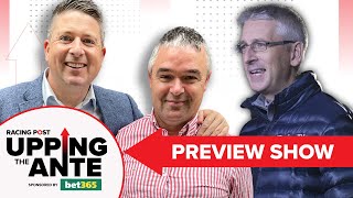 Upping The Ante  Cheltenham Preview Show 2023 [upl. by Gargan]