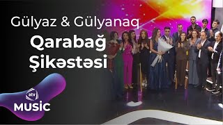 Gülyaz Məmmədova amp Gülyanaq Məmmədova  Qarabağ şikəstəsi [upl. by Retlaw]