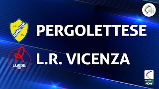 Pergolettese  LR Vicenza 02  Gli Highlights [upl. by Intisar]