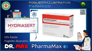 ❓ Cosè il 💊 Farmaco MYDRIASERT 🗺️ Foglietto Illustrativo Bugiardino 👔 ᗪᖇ ᗰᗩ᙭ [upl. by Rior]