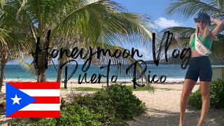 HONEYMOON VLOG  PUERTO RICO [upl. by Betsey]