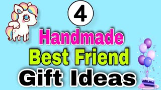 4 Handmade Best Friend Birthday Gift Ideas  Birthday Gift Ideas  Simple Birthday Gift [upl. by Ricardo]