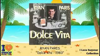 RYAN PARIS quotDolce vitaquot [upl. by Zehc]