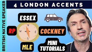 TOP 4 London Accents NSEW Mini Tutorials  Influences [upl. by Enrica]