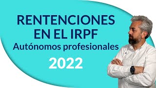 Retenciones en el IRPF para profesionales autónomos [upl. by Annayoj]