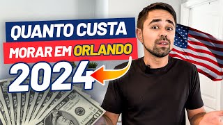 QUANTO CUSTA MORAR EM ORLANDO  EUA ATUALIZADO 20232024 [upl. by Jensen]