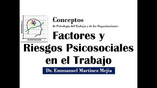 Factores y Riesgos PSICOSOCIALES en el Trabajo DEFINICIONES Conceptos y Enfoque [upl. by Ykcim989]