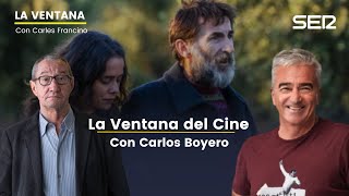 La Ventana del Cine con Carlos Boyero Los destellos y La infiltrada [upl. by Ressler]