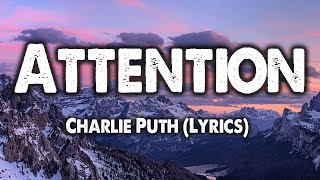 Attention  Charlie Puth Lyrics [upl. by Julian857]