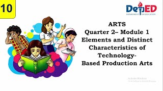 ELEMENTS AND DISTINCT CHARACTERISTICS OF TECHNOLOGYBASED ARTS  QUARTER 2  MODULE 1 [upl. by Repsihw]