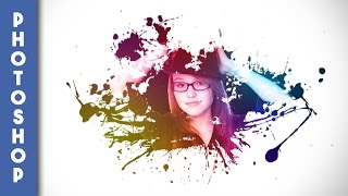 Paint Splash EffectSplatter Effect  Photoshop Cs6 Photoshop Tutorial [upl. by Ynoyrb]