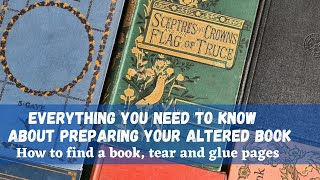 Everything You Need to Know About Preparing an Altered Book Altered Book Basics [upl. by Adiraf305]