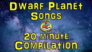 Dwarf Planets for Kids  20 Minute Compilation from Silly School Songs  Dwarf Planet Songs [upl. by Twelve]