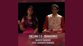 Thillana 20  Dhanashree feat Sharanya Srinivas [upl. by Leal]