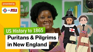 Puritans amp Pilgrims in New England  US History to 1865  Study Hall [upl. by Yblek]