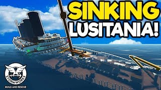 Sinking the Massive New Lusitania  Stormworks Gameplay  Sinking Ship Survival [upl. by Saimon]