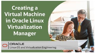 Creating a Virtual Machine in Oracle Linux Virtualization Manager [upl. by Fenton]