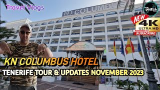 KN COLUMBUS HOTEL Tenerife News Tours amp Updates December 2023  tenerife hoteltour kncolumbus [upl. by Alexis]