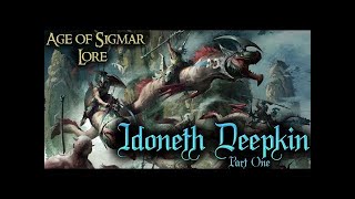 Age of Sigmar Lore Idoneth Deepkin Pt1 [upl. by Boffa]