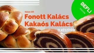 Foszlós kalács kakaós kalács és kakaós kifli elkészítése [upl. by Rubinstein116]