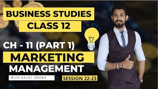 Marketing Management  Class 12  Part 1  Basics [upl. by Lekym936]