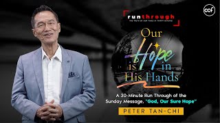 Our Hope Is In His Hands  Peter TanChi  Run Through [upl. by Ahern598]