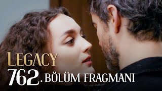 Emanet 762 Bölüm Fragmanı  Legacy Episode 762 Promo [upl. by Reamonn]