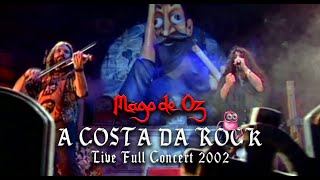 Mägo de Oz  A Costa Da Rock  Live Full Concert 2002  High Quality Definition [upl. by Alpheus]