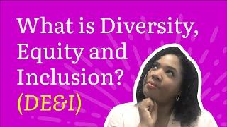 What is Diversity Equity and Inclusion Key differences and how it impacts business today [upl. by Alhsa513]