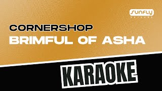 Cornershop  Brimful Of Asha  Sunfly Karaoke [upl. by Blim644]