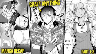 He Was Accidentally Summoned With The Skill To Craft Anything amp Becomes An Adventurer  Manga Recap [upl. by Chauncey987]