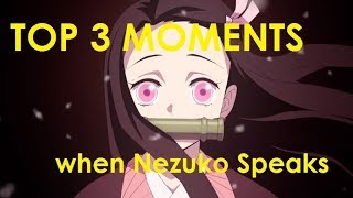 TOP 3 MOMENTS WHERE NEZUKO SPEAKS [upl. by Norvil271]