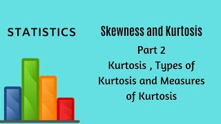 Skewness and Kurtosis  Part 2  Statistics [upl. by Airottiv435]