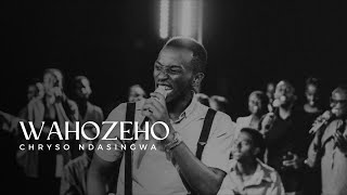 WAHOZEHO CHRYSO NDASINGWA OFFICIAL VIDEO [upl. by Nittirb593]