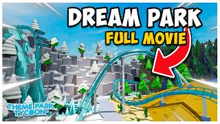 I build MY DREAMPARK in Theme park Tycoon 2  FULL MOVIE [upl. by Labors]