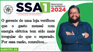 SSA 1  2024  Q03  O gerente de uma loja verificou que o gasto mensal com energia elétrica [upl. by Grekin589]