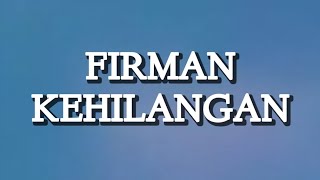 Firman  Kehilangan Lirik [upl. by Kantor]