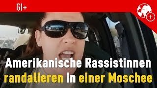 Amerikanische Rassistinnen randalieren in einer Moschee [upl. by Eppesiug]