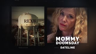 Dateline Episode Trailer Mommy Doomsday  Dateline NBC [upl. by Arria]