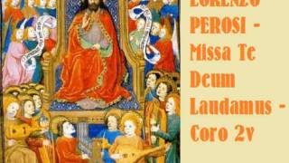 Lorenzo Perosi Missa Te Deum Laudamus [upl. by Enihpets879]