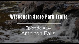 Episode 14 Amnicon Falls  Wisconsin State Park Trails  Day Hike [upl. by Howlyn]