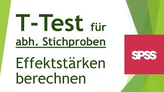 Effektstärke für tTest für abhängige Stichproben in SPSS ermitteln  Daten analysieren in SPSS 58 [upl. by Drol]