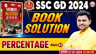 SSC GD 2024  SSC GD Maths Chapter Wise Book Solution Percentage Class 2 SSC GD Math by Rahul Sir [upl. by Eikram180]