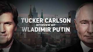 Interview des Journalisten Tucker Carlson mit Wladimir Putin in deutsch [upl. by Lowenstern676]