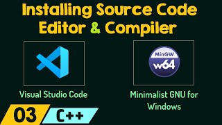 Installing Source Code Editor and Compiler [upl. by Sivrep755]