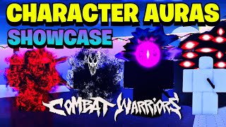 ALL CHARACTER AURA SHOWCASE in Combat Warriors [upl. by Adgam878]